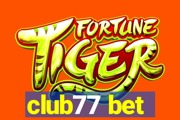 club77 bet